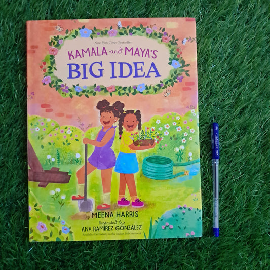 KAMALA and MAYA'S BIG IDEA