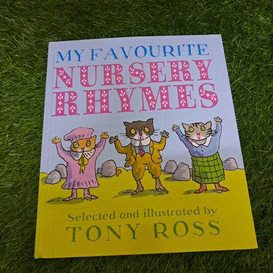 My Favourite Nursery Rhymes by Tony Ross