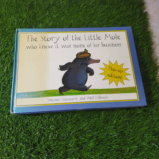 The Story of the Little Mole who new it was none of his business pop-up edition!