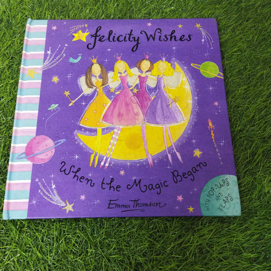 Felicity Wishes When the magic Began - flap and popup