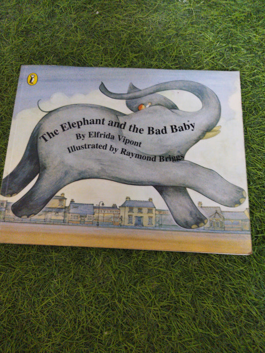 The Elephant and the Bad Baby