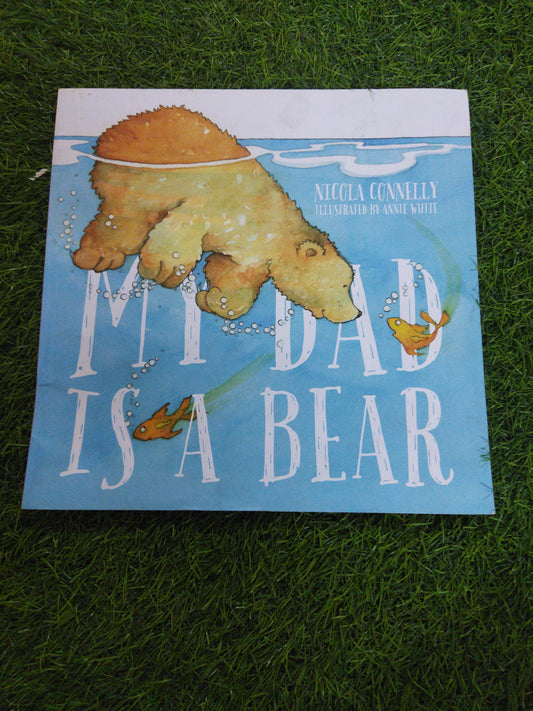 My  Dad Is A Bear