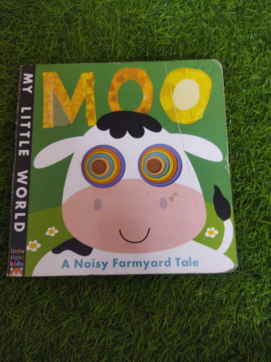 My Little Words MOO A Noisy Farmyard Tales