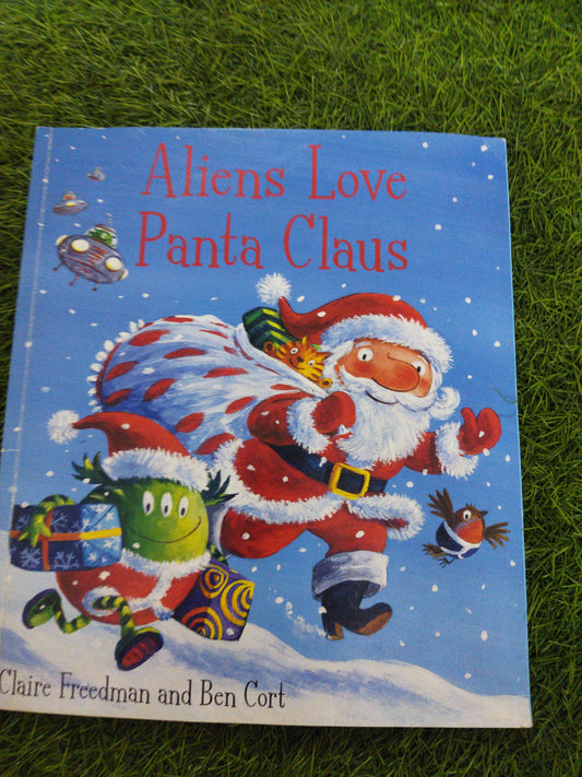 Aliens Love Panta Claus