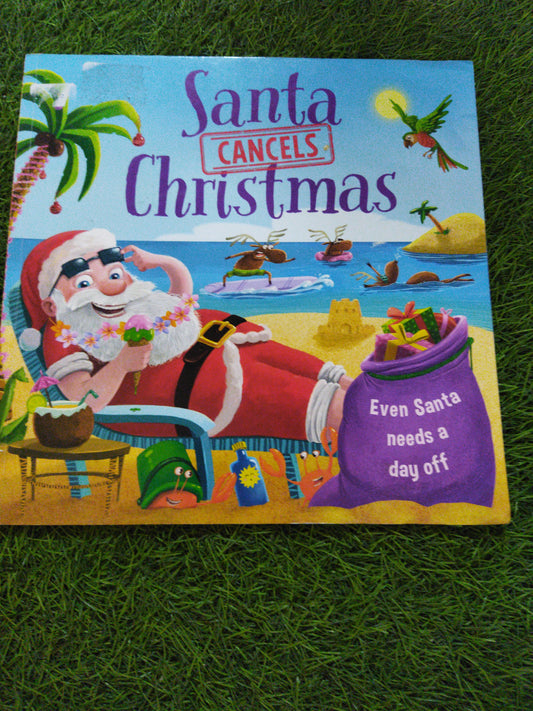 Santa Cancels  Christmas Even Santa Needs a day off