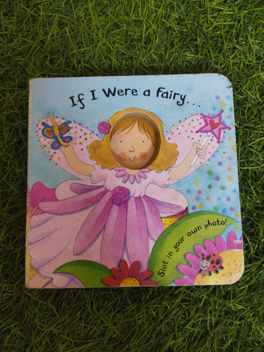 If I Were a Fairy …
