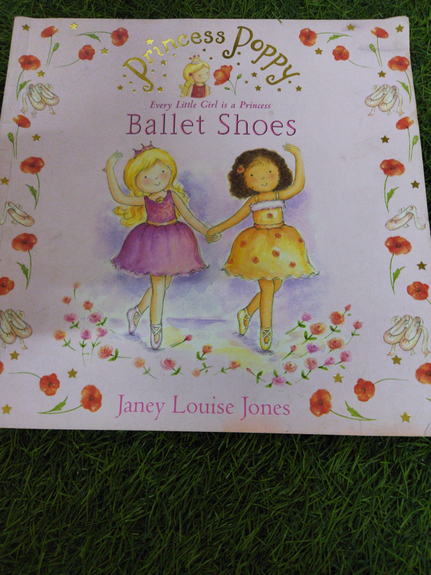 Perincess Poppy Every Little Girl is a Princess Ballet Shoes