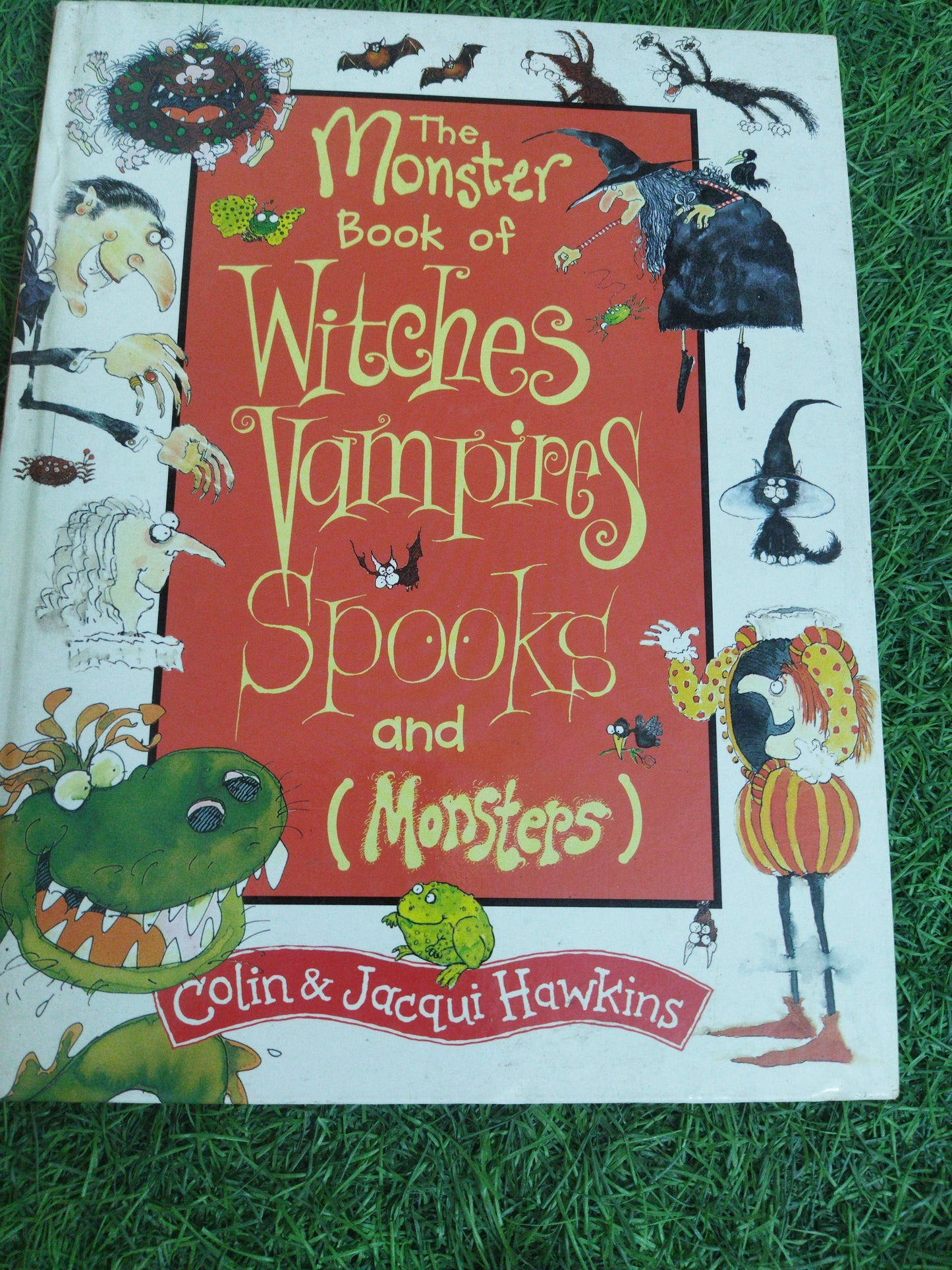 The Monster Book of Witches Vampires Spooks and Monsters