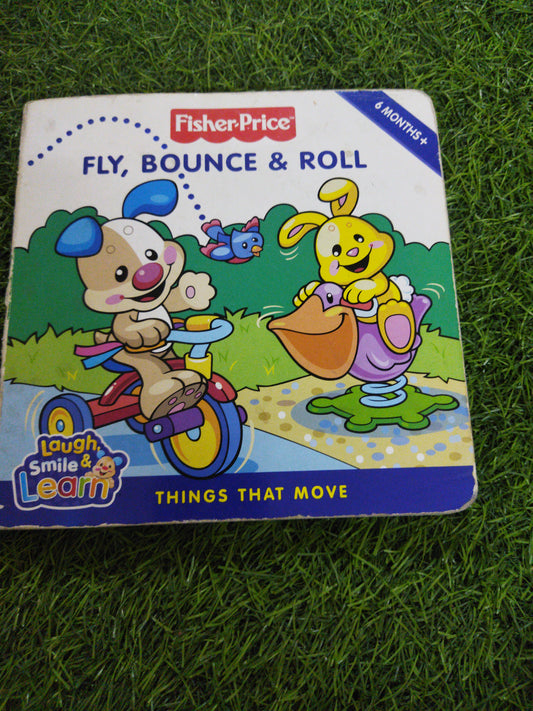 Fly , Bounce & Roll Things That Move