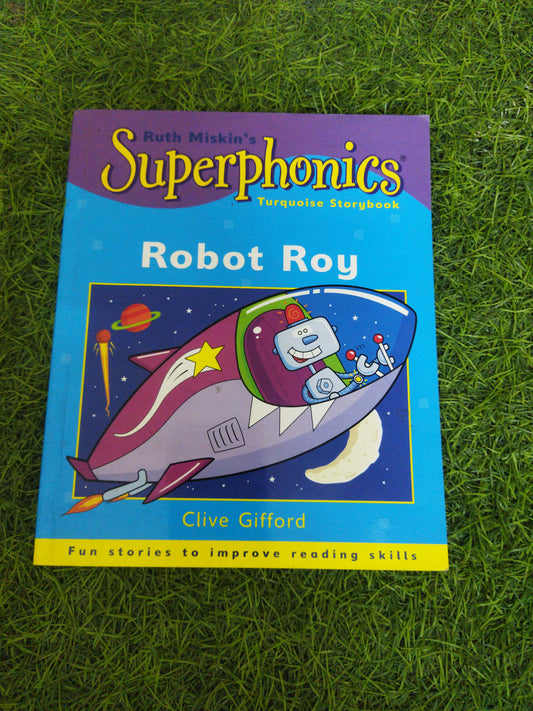 Superphonics Robot Roy fun stories to improve reading skills