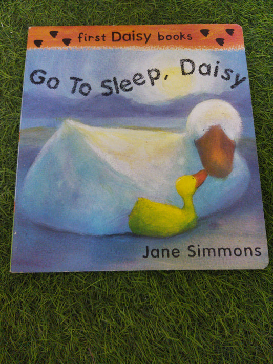 First Daisy books Go to Sleep, Daisy