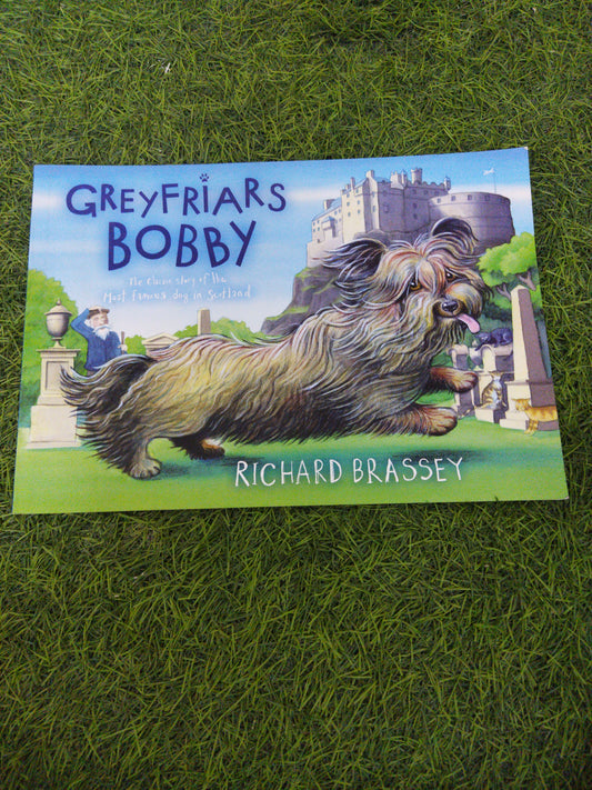 Greyfriars Bobby the classic story of the most famous dog in scotland