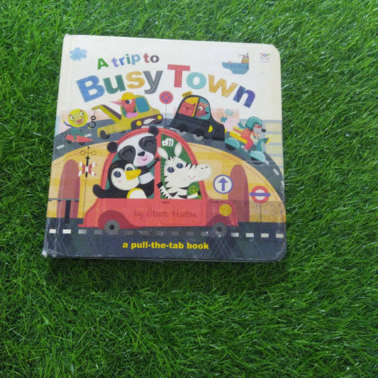 A Trip to Busy Town a pull-the-tab book