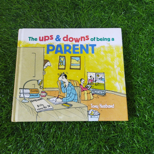 The Ups & down of being a Parent