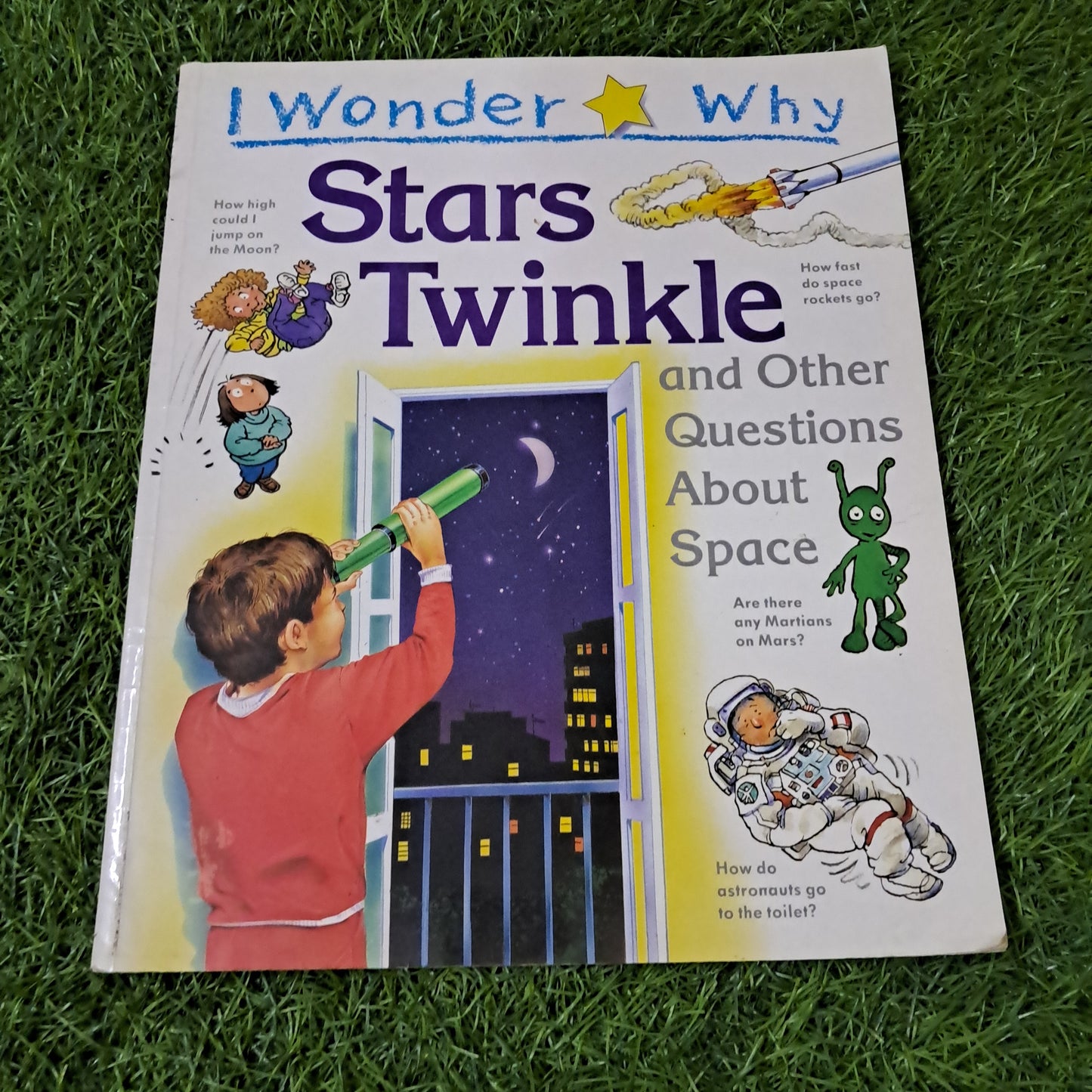 I  Wonder Why Stars Twinkle and other questions about space