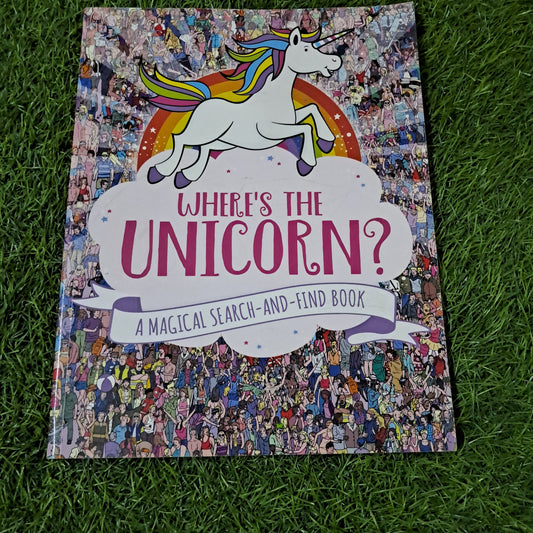 Where's The Unicorn ? A Magical Search -and-finding Book