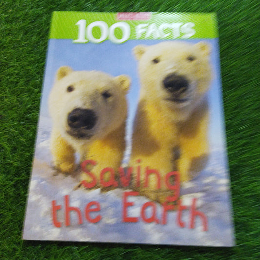 100 fActs Saving the Earth