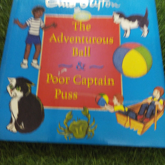 The Adventurous Ball & Poor Captain Puss