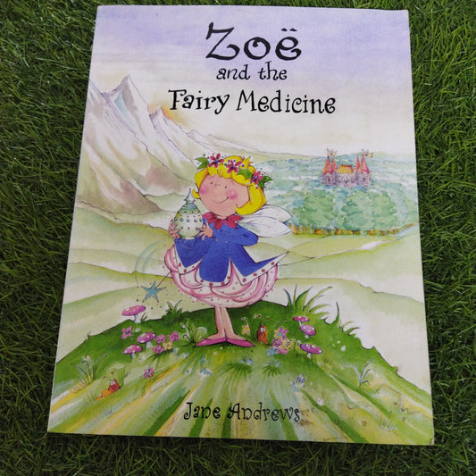 Zoe and the Fairy Medicine