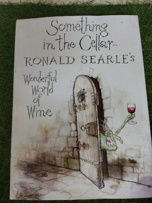 Something in the cellar?Ronald Searle's Wonderful world of wine