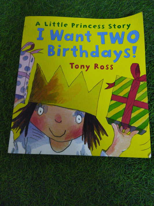 A Little Princess Story I Want  Two Birthdays !
