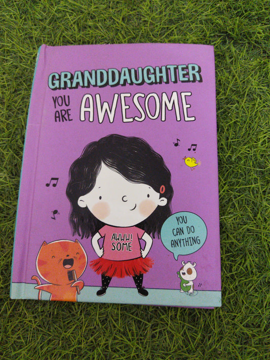 GrandDaughter You Are Awesomw