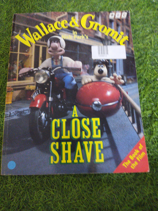 Wallace & Gromit A Closer Shave The Book of the Film