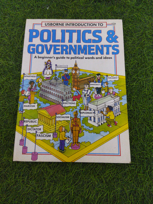 Usborne Introduction to Politics & Governments A beginner's guide to political words and ideas