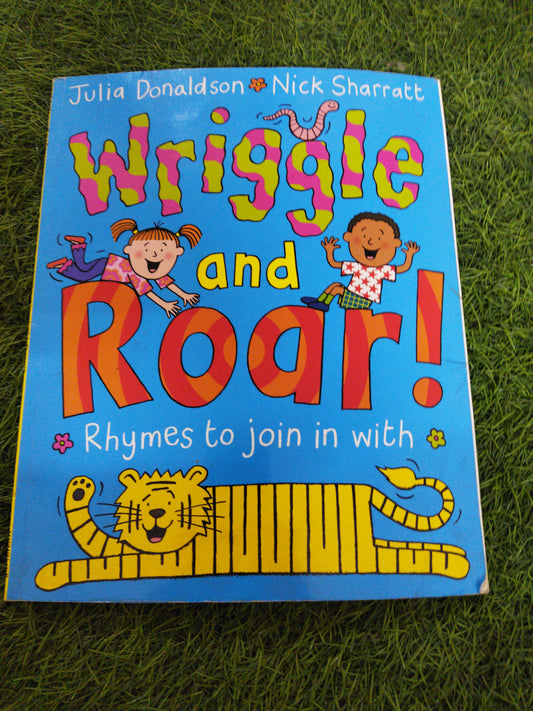 Wriggle and Roar ! Rhymes to join in with