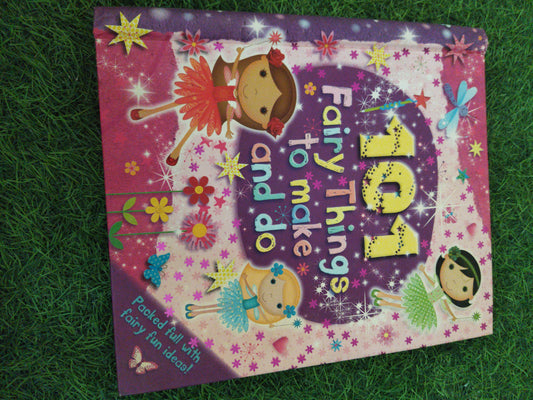 101 Fairy Things to make and  do