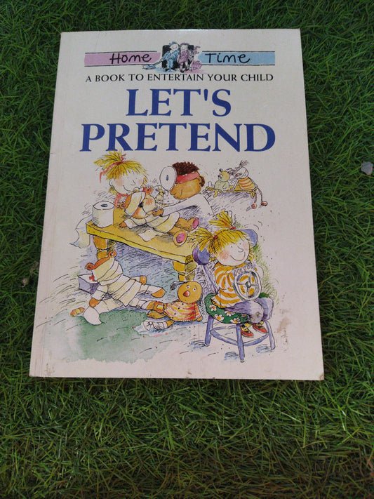 A Book of Entertain your child Let's Pretend