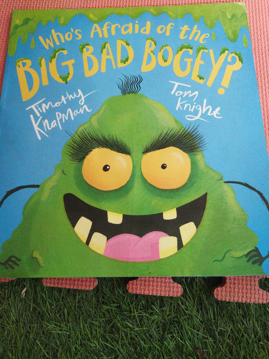 Who's Afraid Of the Big Bad Bogey ?