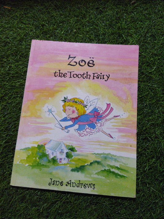 Zoe the Tooth Fairy Jane Andrews