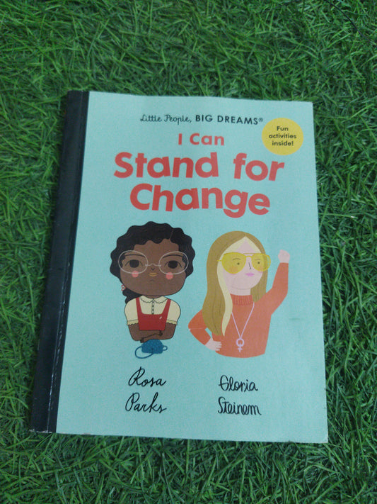 Little people , Big Dreams I can Stand for Change