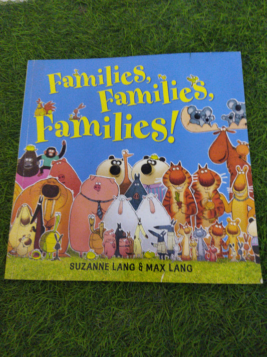 Families, Families, Families !