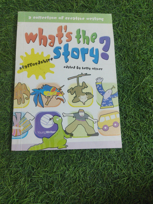 A collection of creativbe writing what's the Story ?