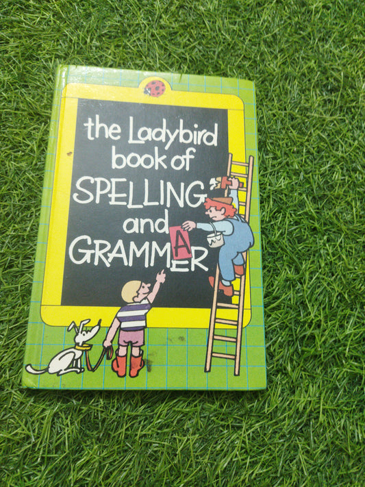 The Ladybird Book Of Spelling and Grammer