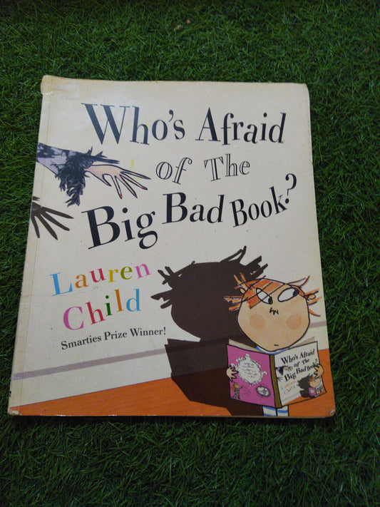 Who's Afraid of The Big Bad Book ? Lauren Child