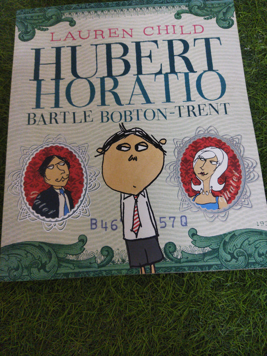 Lauren Child Hubert Horatio Bartle Bobton - Trent