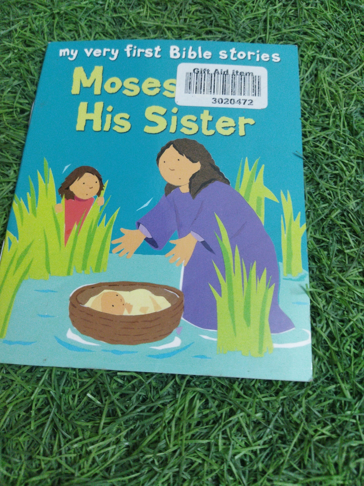 My Very first Bible stories Moses his Sister