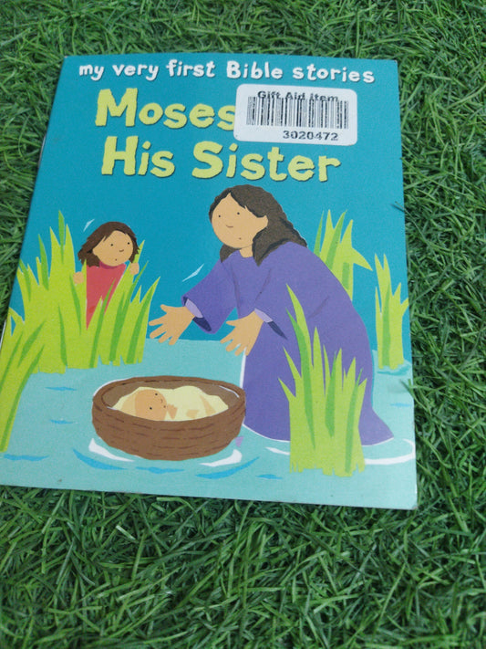 My Very first Bible stories Moses his Sister
