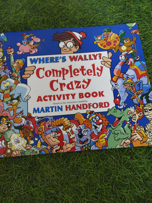 Where's Wally ?  Compl;etely Crazy Activity Book