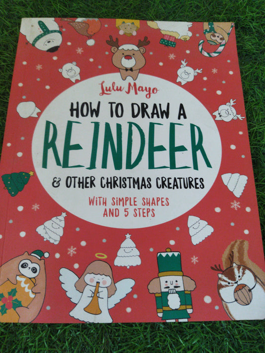 How To Draw A Reindeer  & Other Christmas Creatures with simple shapes And 5 steps