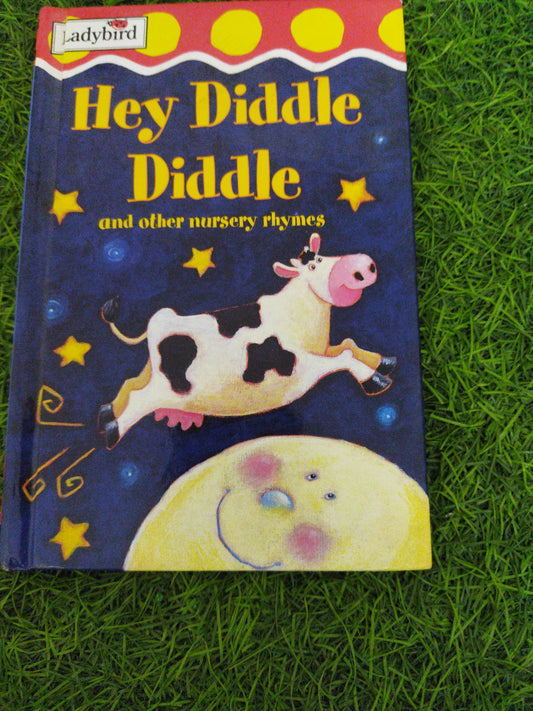 Hey Diddle Diddle and other Nursery  rhymes