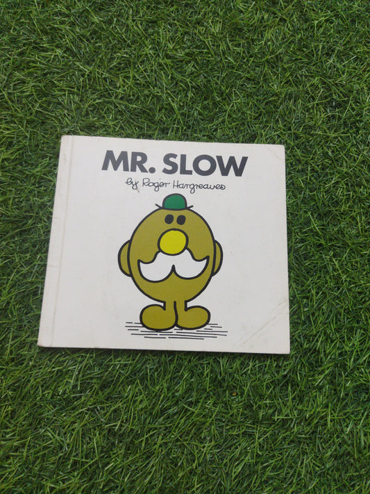 Mr. SLOW