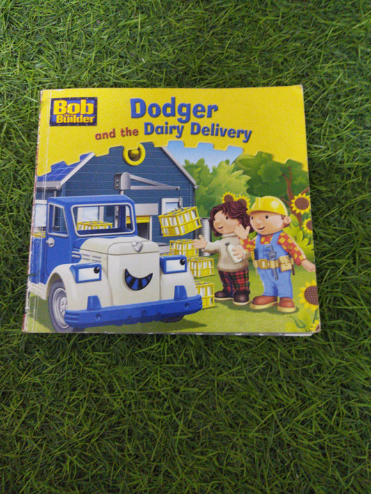 Bob the Builder Dodger and the Dairy Delivery