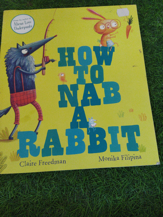 How to Nab A Rabbit