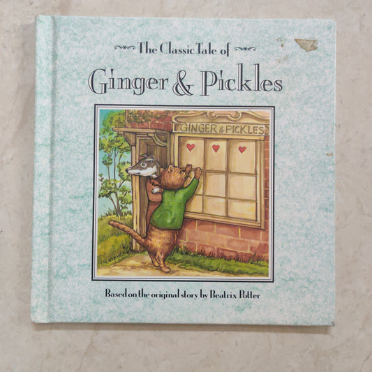 The Classic Tale of Ginger and Pickles | Hardcover