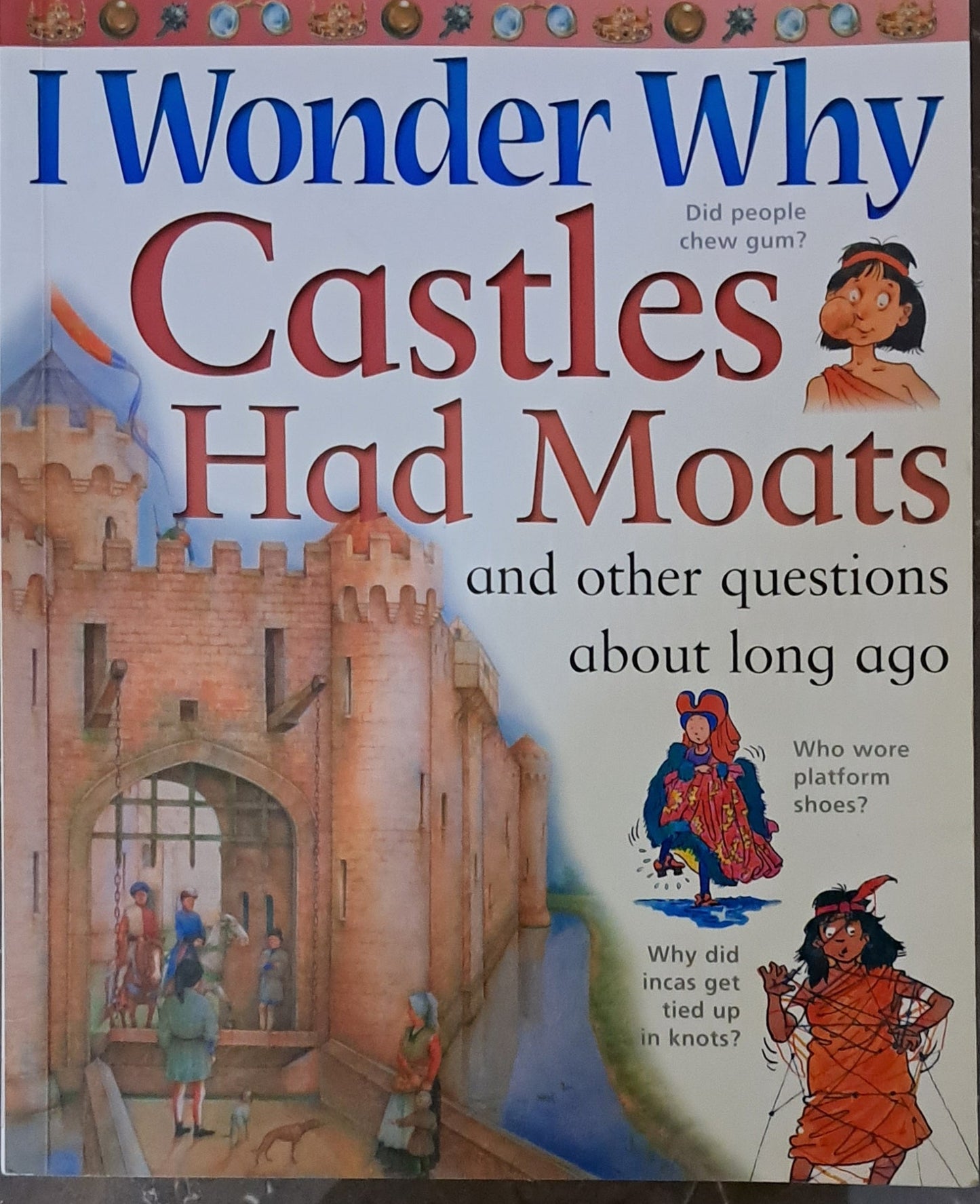 I wonder why castles Had Moats | Paperback
